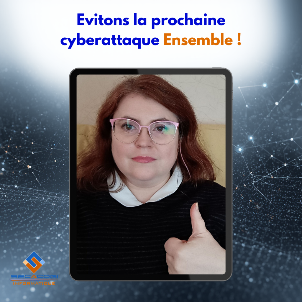 Evitons les cyberattaques ensemble !